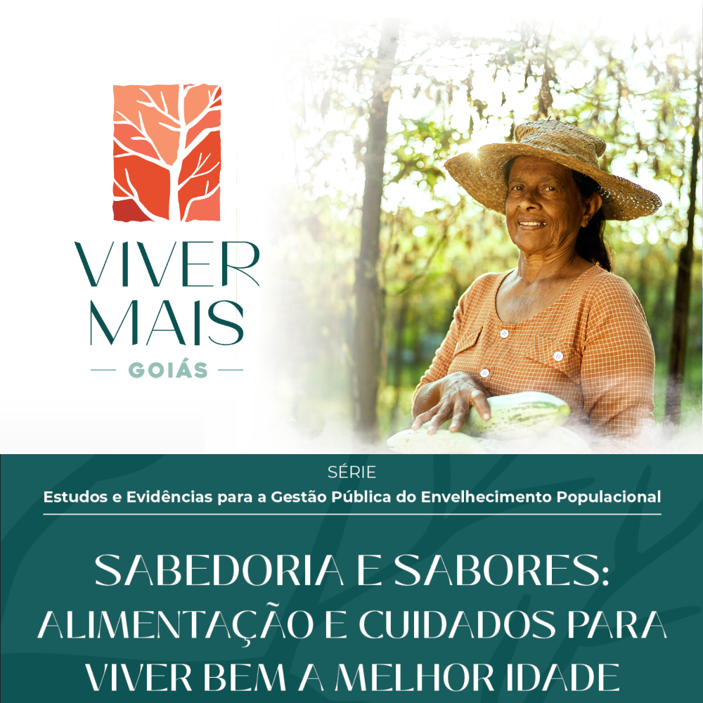 Sabedoria e Sabores: Alimentação e Cuidados para Viver Bem a Melhor Idade